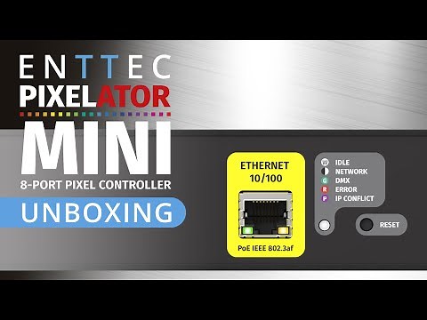 ENTTEC Tech Tips: Pixelator Mini Unboxing & Intro