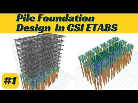 Pile Foundation design with pile cap in CSI ETABS Part 1 /civil engineering structural tutorials