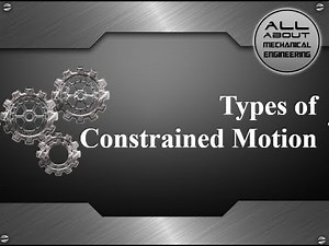 Types of Constrained Motion #theoryofmachines #theory_of_machine #theoryofmachine #engineering