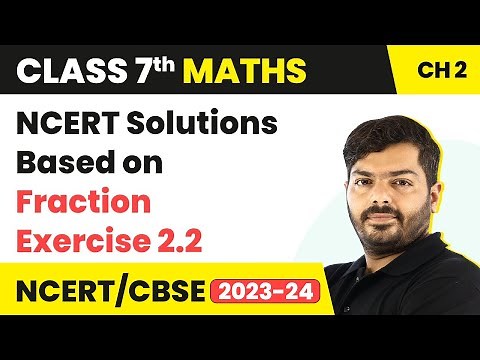Class 7 Maths Chapter 2 Exercise 2.2 | Fractions and Decimals | Class 7 Maths