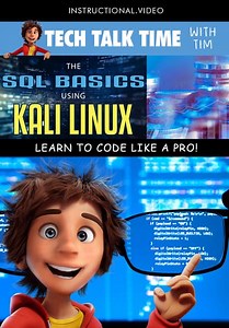 Tech Talk Time: The SQL Basics Using Kali Linux (2022)