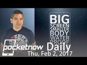 LG G6 features and price, Samsung Galaxy S8 event plans & more - Pocketnow Daily