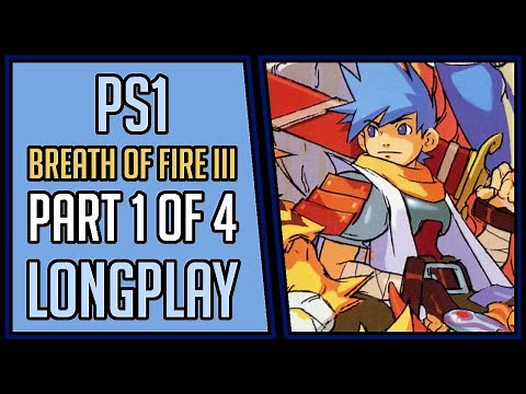 Breath of Fire III (100%) | PS1 | Part 1 of 4 | Longplay | Walkthrough #12 [4Kp60]