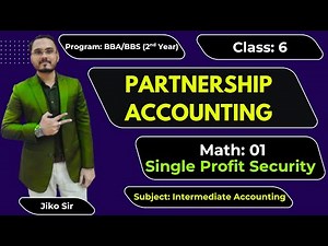 Partnership Accounting: Class 6