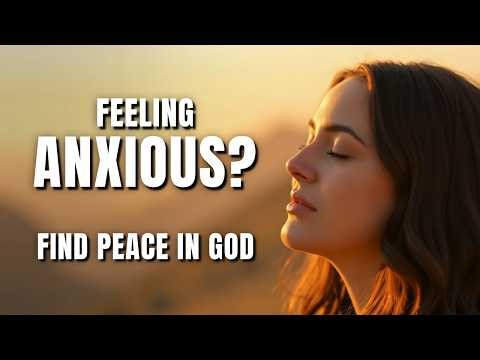 Peace for Anxious Hearts | 22 Peaceful Bible Verses for Anxiety, Worry & Fear (Sleep & Meditation)