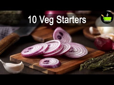 10 Veg Starters Recipe | Indian Party Snacks & Starters | Indian Appetizers | Teatime Snacks Recipe