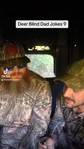 Deer blind dad jokes 9! #iceytek #cooler #cold #funnyvideos #DadLife #dadjokes #dad #jokes #jokesfordays #funnypost | ICEY-TEK USA