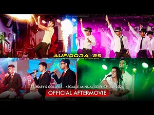 AUFIDORA 25' - St. Mary's College Kegalle - Science Day Official Aftermovie