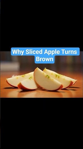 Why Apples Turn Brown When You cut Them