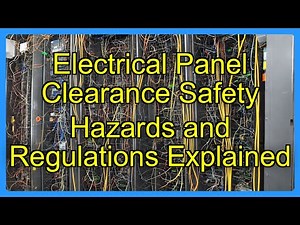 Electrical Panel Clearance Safety Hazards and Regulations Explained
