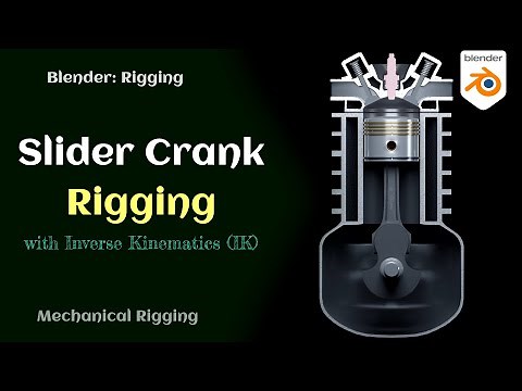 Slider Crank Rigging in Blender with Inverse Kinematics