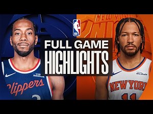 CLIPPERS at KNICKS | FULL GAME HIGHLIGHTS | January 7, 2026