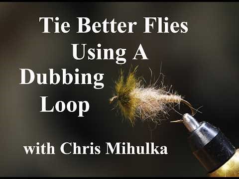 Improve your fly tying with Dubbing Loops