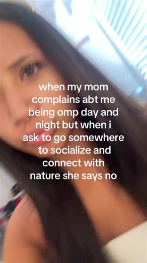 When Mom Complains I'm OMP Day and Night — How to Ask to Go Out