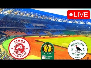 LIVE 🔴 SIMBA VS NSINGIZINI HOTSPURS