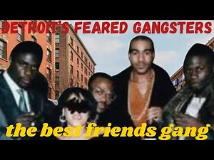 Meet DETROIT'S MOST FEARED GANGSTERS: The Best Friends Gang