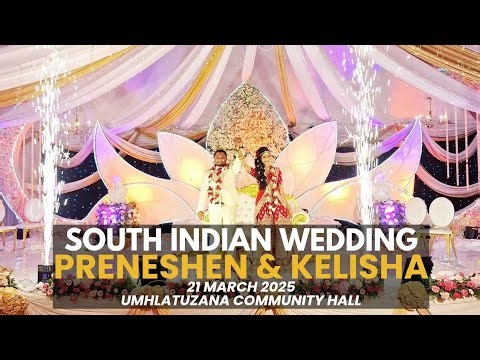 E2R: South Indian Wedding | Preneshen & Kelisha | Umhlatuzana Community Hall | 21 Mar 2025