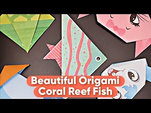 Beautiful Origami Coral Reef Fish: Paper Fish Tutorial