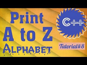 Program to print alphabet from A to Z in c++/write program in c++ to print a to z alphabet