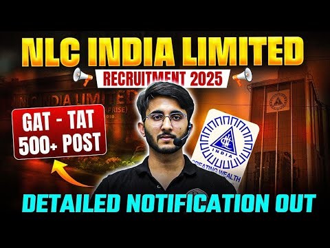 NLC India Recruitment 2025 🔥 | 500+ GAT–TAT Posts | Big Opportunity! in PSUs