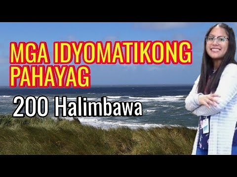 200 Idyomatikong Pahayag at Kahulugan I Tagalog Idioms