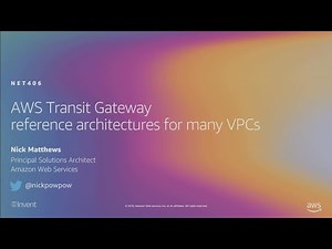 AWS re:Invent 2019: [REPEAT 1] AWS Transit Gateway reference architectures for many VPCs (NET406-R1)