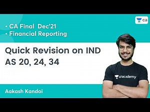 Quick Revision on IND AS 20, 24, 34 | Financial Reporting | CA Final | Aakash Kandoi