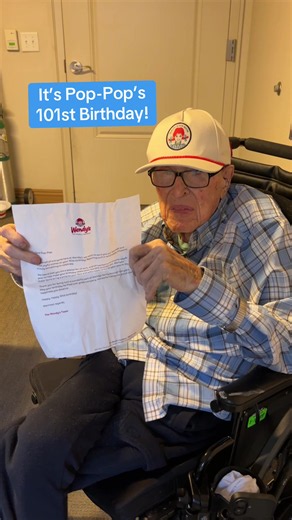 Pop-Pop’s 101st Birthday: Wendy’s Surprise Birthday Gift