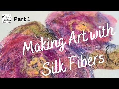 Textile art using silk fiber fusion with wool and fabric to make a beautiful silk flower picture.