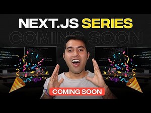 FINALLY! NEXT.JS Series is Coming 🔥 | Learn Full Stack Web Development Step-by-Step