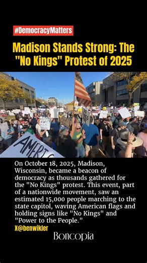Madison Stands Strong: The "No Kings" Protest of 2025 On October 18, 2025, Madison, Wisconsin, became a beacon of democracy as thousands gathered for the "No Kings" protest. This event, part of a nationwide movement, saw an estimated 15,000 people marching to the state capitol. Participants waved American flags and held signs proclaiming messages such as "No Kings" and "Power to the People." The protest underscored a fierce resistance to perceived authoritarian tendencies, echoing the spirit of 