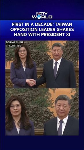 China Vs Taiwan | First In A Decade: Taiwan Opposition Leader Shakes Hand With Xi Jinping