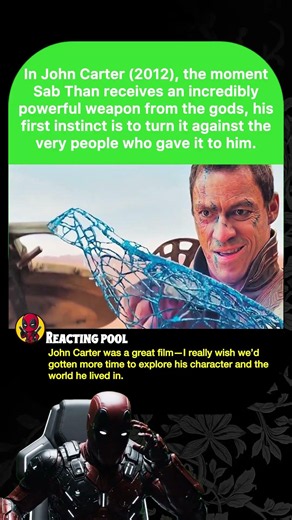 In John Carter (2012), the moment Sab Than receives an incredibly powerful weapon from the