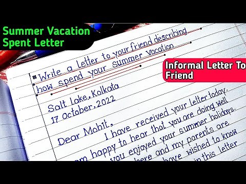 Write A Letter To Your Friend Describing How You Spend Your Summer Vacation | Informal Letter |