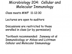 Microbiology 204: Cellular and Molecular Immunology - SlideServe