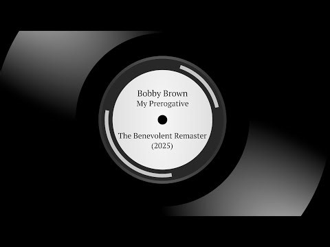 Bobby Brown | My Prerogative | The Benevolent Remaster 2025