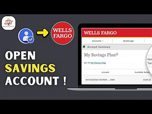 How To Open a Wells Fargo Savings Account | Step-by-Step 2025 Guide