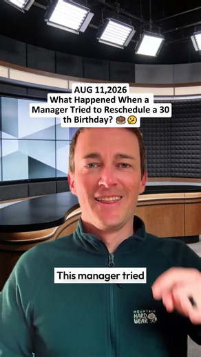 Manager Reschedules Your 30th Birthday — How to Respond