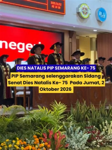 Sidang Senat Terbuka Dies Natalis ke-75 PIP Semarang 2026