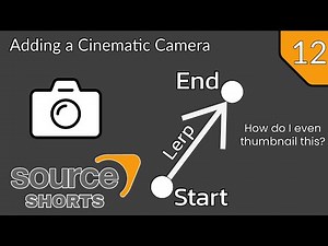 Source Shorts #12 - Adding a Cinematic Camera
