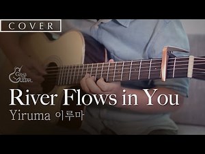 River Flows in You - Yiruma 이루마 (Fingerstyle Guitar Cover + TAB)