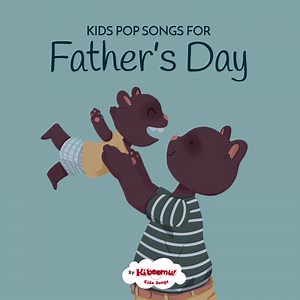 I Love You Daddy - The Kiboomers: Song Lyrics, Music Videos & Concerts