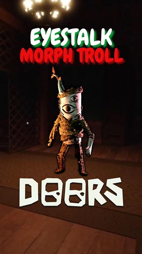 DOORS | Eyestalk Morph Troll | Troll Mods