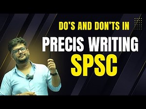Precis Writing Rules | Do’s & Don’ts for SPSC Students | Exam Preparation Guide