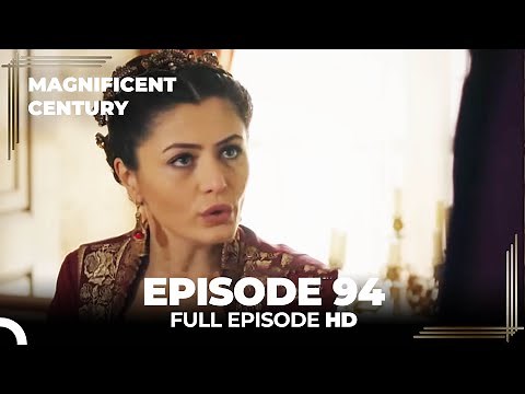 Magnificent Century Episode 94 | English Subtitle HD