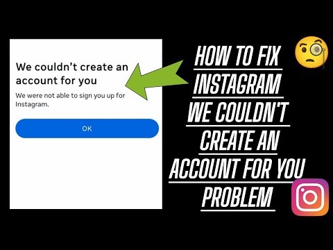 Fix Instagram 'We couldn't create an account for you' Problem || Tech Issues Solutions