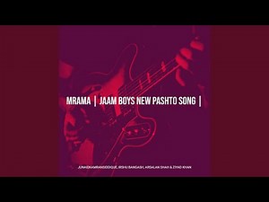 Mrama | Jaam Boys New Pashto Song |