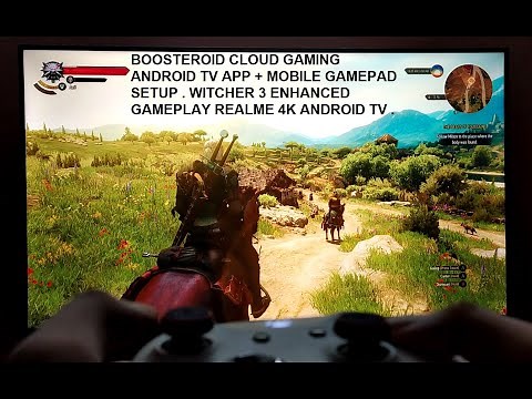 Boosteroid Cloud Gaming Android TV + Mobile Gamepad Setup | Realme 4K TV Witcher 3 Enhanced Gameplay