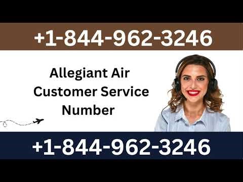Official Allegiant Airlines™ Customer Service Guide | Step-by-Step Help & Support Explain