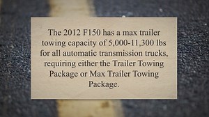 2012 F150 Towing Capacity Guide (with Charts)